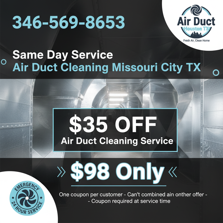   $35 off Off air duct cleaning coupon from Missouri City TX Air Ducts Cleaning   for professional home vent service